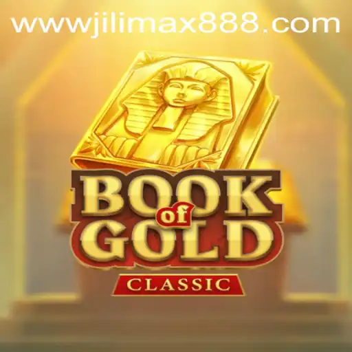 Exploring the Mystical World of BookOfGoldClassic in the Era of JiliMax888