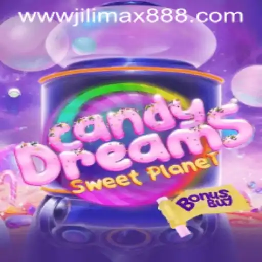 Exploring the World of CandyDreamsSweetPlanet: A Journey into JiliMax888's Latest Creation