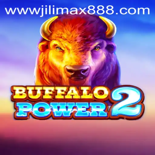 Buffalo Power 2: Immersive Gaming Adventure with JiliMax888