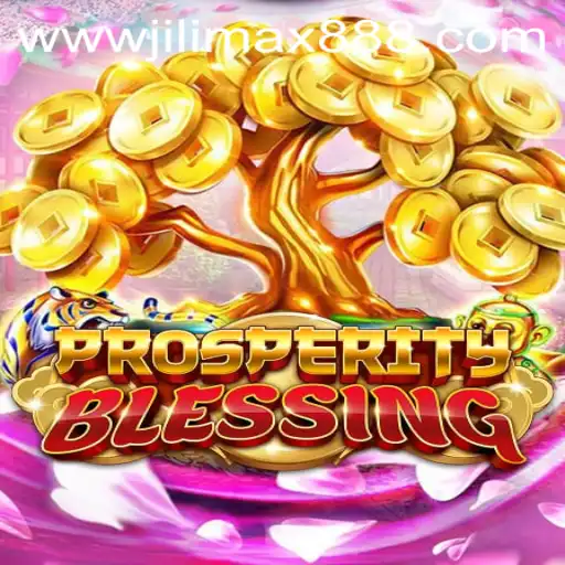Exploring the World of ProsperityBlessing and JiliMax888